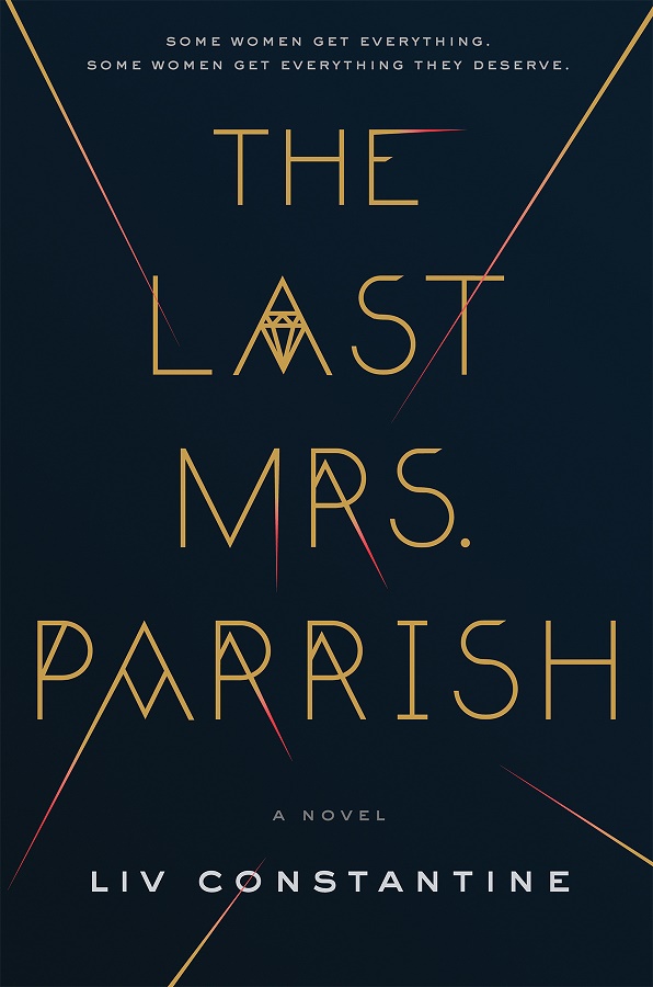 The Last Mrs. Parrish - Liv Constantine [kindle] [mobi]