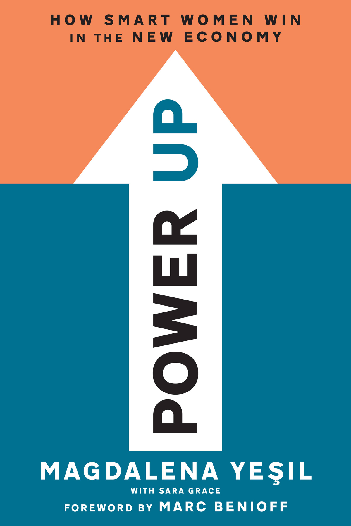 Power Up: How Smart Women Win in the New Economy - Magdalena Yeşil [kindle] [mobi]